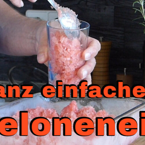 Meloneneis ohne Eismaschine selber machen #Granita - Meiers Kochtipps