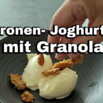 Cremiges Zitronen Joghurteis mit Granola Topping Rezept