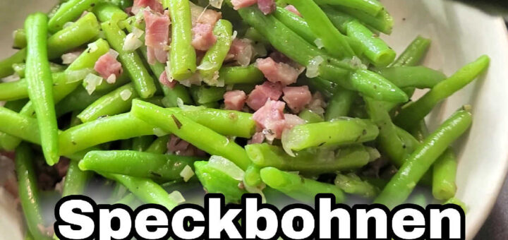 Speckbohnen Mein Lieblings-Rezept