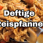 Deftige Reispfanne Rezept