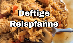 Deftige Reispfanne Rezept