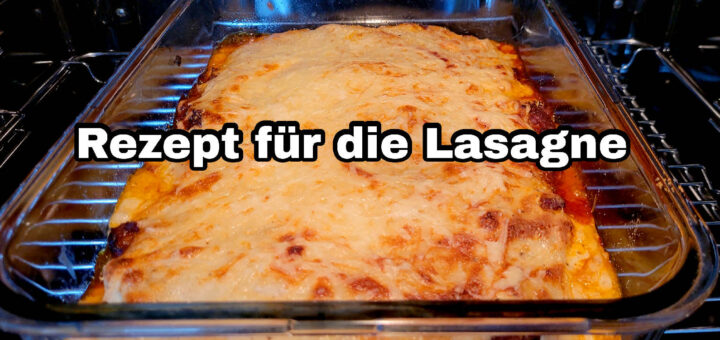 Rezept für meine Lasagne