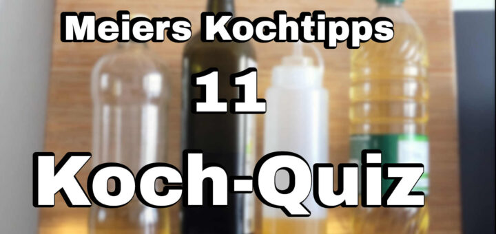 Meiers Kochtipps Koch-Quiz 11